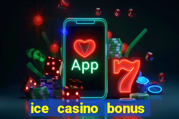 ice casino bonus 25 euro